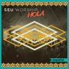 SEU Worship HOLA - EP