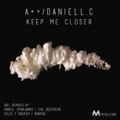 Daniell C - Keep Me Closer