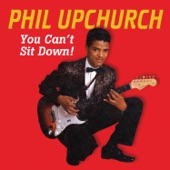 Phil Upchurch - You Can't Sit Down - Part One
