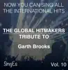 The Global HitMakerts: Garth Brooks, Vol. 10 (Karaoke Version) album lyrics, reviews, download