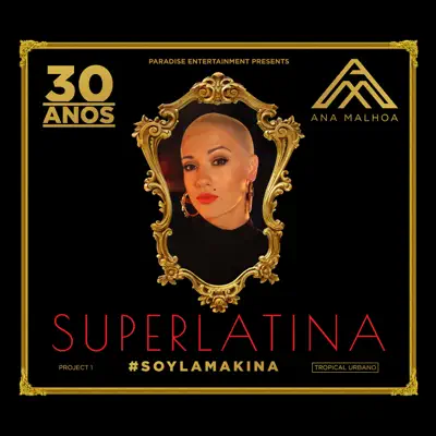 Superlatina - Ana Malhoa