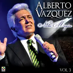50 Aniversario Noche Mágica, Vol. 3 - Alberto Vázquez