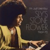 I’m Just Like You: Sly’s Stone Flower 1969-1970