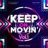 Keep on Movin', Vol. 1 (Unmixed Tracks)