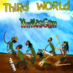 YimMasGan - Single - Third World YimMasGan - Single - Third World