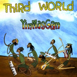 Third World - YimMasGan