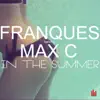 Stream & download In the Summer (feat. Max C) - EP