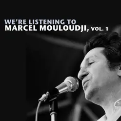 We're Listening to Marcel Mouloudji, Vol. 1 - Mouloudji