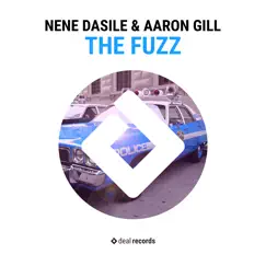 The Fuzz - Single by Nene Dasile & Aaron Gill album reviews, ratings, credits