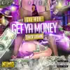 Stream & download Get Ya Money (Drop Down) - Single