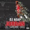 Jordan (feat. L!Z, Jake&Papa & Milla) - Dj Asap lyrics
