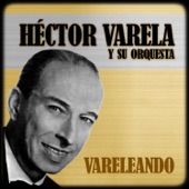 Vareleando (feat. Orquesta de Héctor Varela) artwork