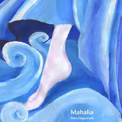 Seta D'acqua E Sale - Mahalia
