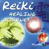 Reiki Healing Journey, Vol. 1 album lyrics, reviews, download
