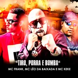 Tiro, Porrada e Bomba - Single - Mc Frank Tiro, Porrada e Bomba - Single - Mc Frank