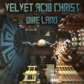 Dire Land (The Remix Album) - Velvet Acid Christ