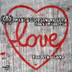 Feel the Love (feat. Miss Tia) [Cristian Marchi & Paolo Sandrini Ouverture] Song Lyrics