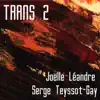 Trans 2 album lyrics, reviews, download