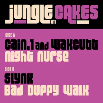 Night Nurse / Bad Duppy Walk - Single by Wakcutt, Cain.1 & Slynk album reviews, ratings, credits