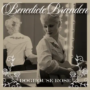 descargar álbum Benedicte Brænden - Doghouse Rose