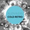 Cold Retro artwork
