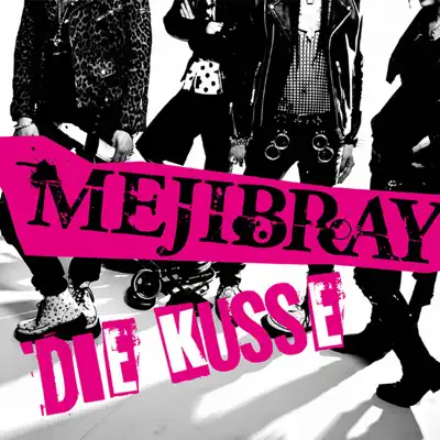 DIE KUSSE 通常盤 - Single - Mejibray