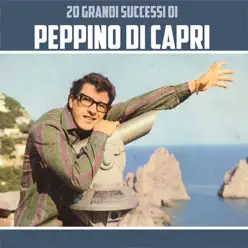 20 Grandi Successi di Peppino di Capri - Peppino di Capri