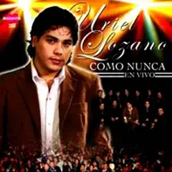 Como Nunca - Uriel Lozano