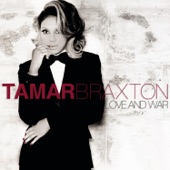 Tamar Braxton - Love and War