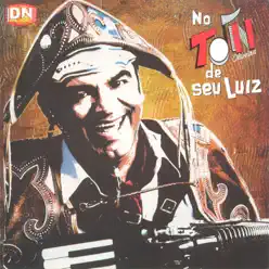 No Ton de Seu Luiz - Ton Oliveira No Ton de Seu Luiz - Ton Oliveira
