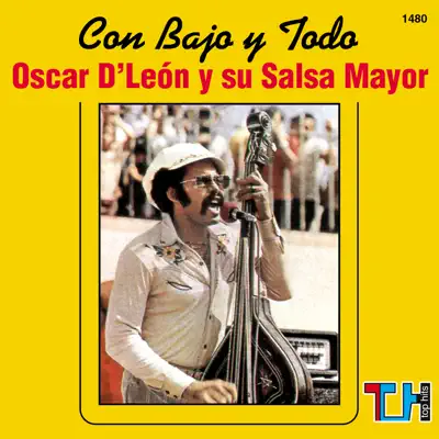 Con Bajo y Todo - Oscar D'Leon