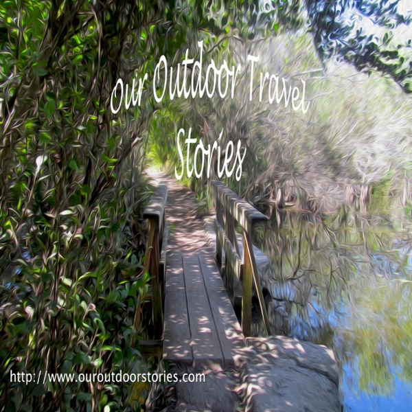 Our Outdoor Travel Stories' Podcast cover
