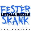 Fester Skank (The Remixes) [feat. Diztortion] - Single