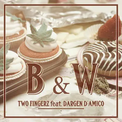 B&W (Contro la crisi) [feat. Dargen D'Amico] - Single - Two Fingerz