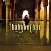 Babylon Bar - Emotional & Sensual World Grooves (Compiled and Mixed by Gülbahar Kültür) artwork