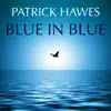Blue in Blue album lyrics, reviews, download