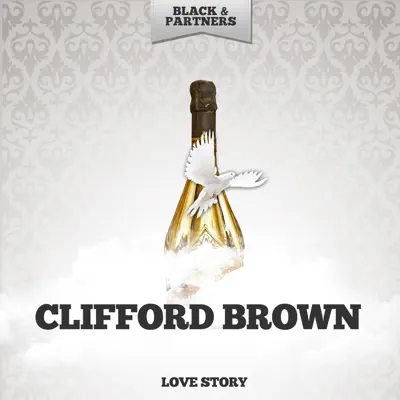 Love Story - Clifford Brown Love Story - Clifford Brown