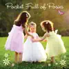 Pocket Full of Posies album lyrics, reviews, download