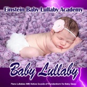 Baby Lullaby: Piano Lullabies with Nature Sounds of a Thunderstorm for Baby Sleep artwork