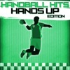 Handball Hits: Hands Up Edition