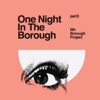 One Night in the Borough Pt Three - EP