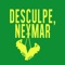 Desculpe, Neymar - Edu Krieger lyrics