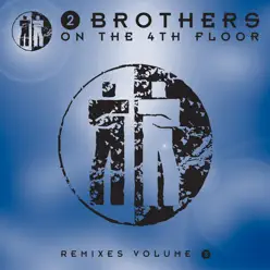 Remixes, Vol. 3 - 2 Brothers On The 4th Floor