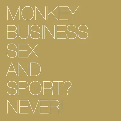 Sex and Sport? Never! (feat. Marta Kubisova) - Single - Monkey Business Sex and Sport? Never! (feat. Marta Kubisova) - Single - Monkey Business
