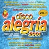 Disco Alegría 2001 Vol. 1, Éxitos del Verano