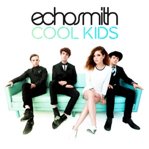 Echosmith - Cool Kids (Radio Edit) - Line Dance Musique