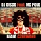 Biało czerwoni (feat. MC Polo) - DJ Disco lyrics