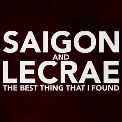 Best Thing That I Found (feat. Lecrae & Corbett) - Single - Saigon