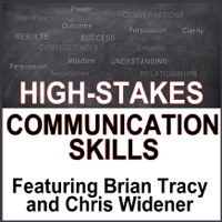 Brian Tracy, Brad Worthley, Chris Widener & Nido Qubein - High Stake Communication Skills: Confidence and Charisma in Crucial Conversations artwork
