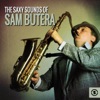 The Saxy Sounds of Sam Butera, 2014